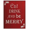 Pancarte 'Eat, drink and be merry'